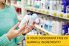 Does your Deodorant contain Toxic ingredients like Parabens or Animal derived ingredients – Know More